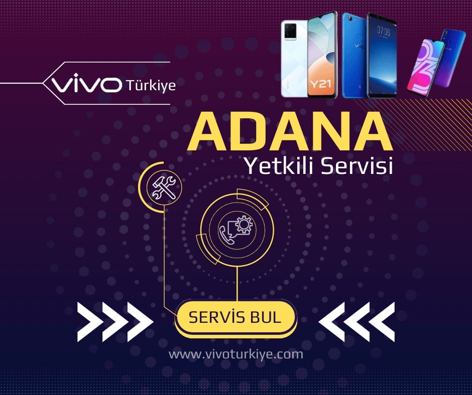 Vivo Adana Teknik Servisi