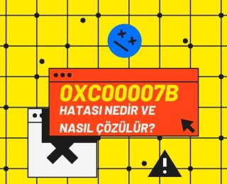 0xc00007b Hatası Nedir ve Nasıl Çözülür?