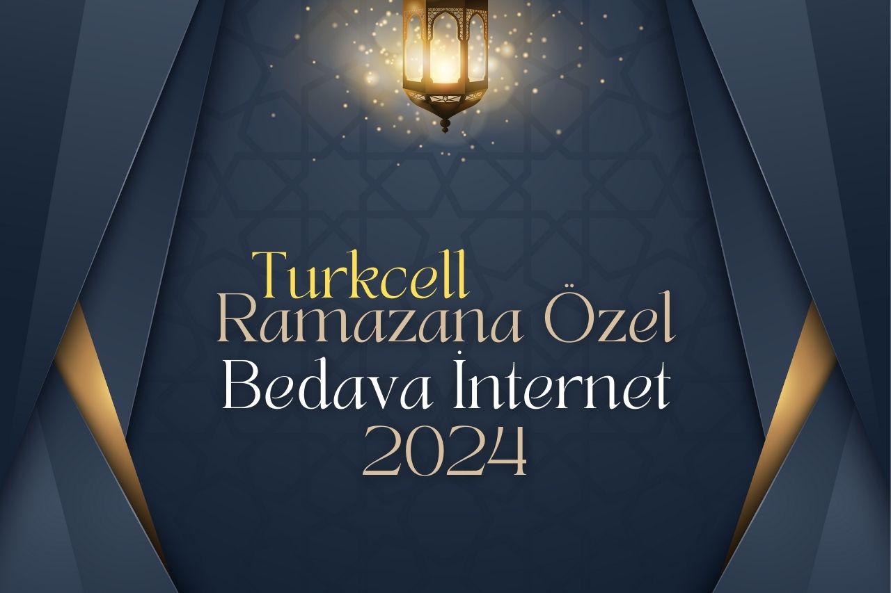 Turkcell Ramazana Özel Bedava İnternet 2024