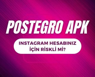 Postegro APK Instagram Hesabınız için Riskli mi?