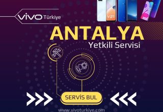 Vivo Antalya Yetkili Servisi ve Tamir Hizmetleri