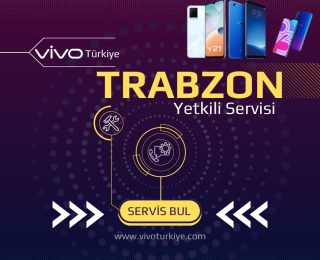 Vivo Trabzon Yetkili Servisi ve Tamir Hizmetleri