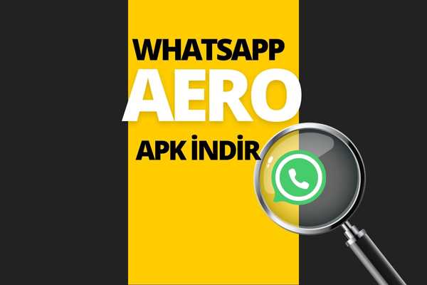 WhatsApp Aero Apk İndir