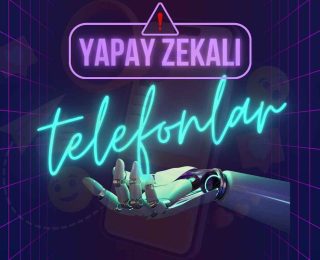 Yapay Zeka Tabanlı Telefonlar: Geleceğin Teknolojisi
