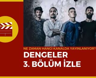 dengeler 3 bölüm ne zaman