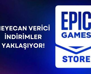 Epic İndirimleri Ne Zaman?