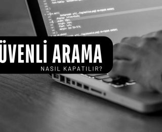 güvenli arama nasıl kapatılır