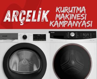 arçelik kurutma makinesi kampanyası