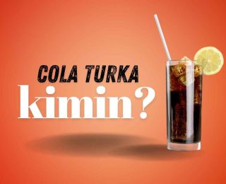 Cola Turka Kimin?
